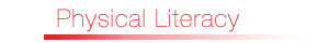 Physical Literacy